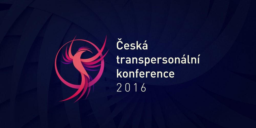 Velký speciál z České transpersonální konference 2016: Sapere aude – odvažte se myslet (jinak)